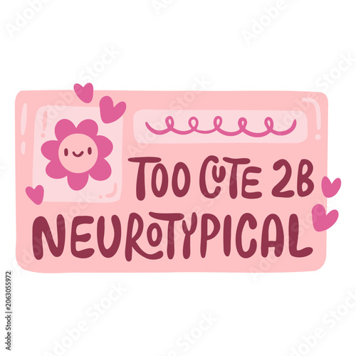 Принти на полотні Too cute 2B neurotypical design