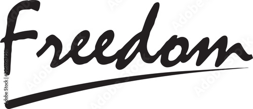 Fotografie Handwritten word Freedom in a stylish script font with an underline isolated on