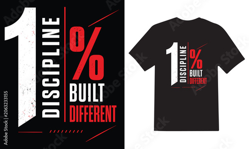 Fotografie One Percent Discipline Built Different Motivational Typography T Shirt Design fo
