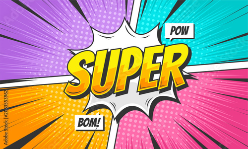 Comic super text in colorful pop art background 
