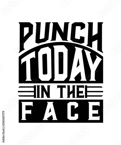 Punch Today in the Face svg