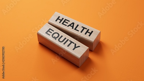 Health Equity symbol. wooden blocks with words Health Equity.Medicine and Health Equity concept. Copy space.3D rendering