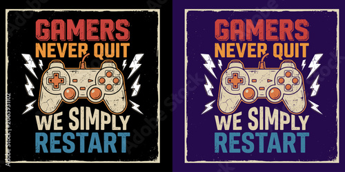 Fotografie Gamers never quit funny video game humor graphic