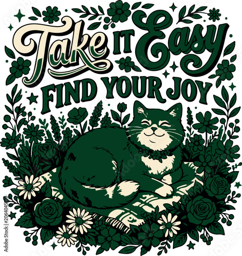 Green cat illustration with take it easy, find your joy text in floral setting
