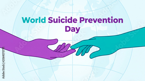 Suicide prevention day concept with reaching hands and globe