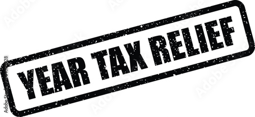 Fotografie Year tax relief rubber stamp icon with rough texture inside a simple rectangular