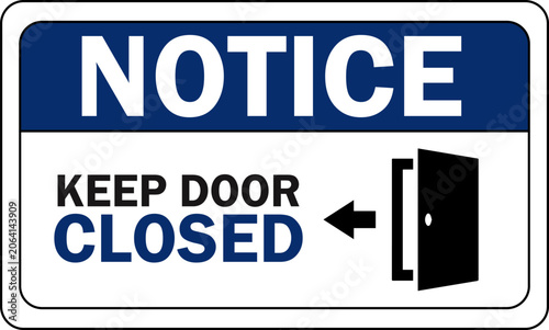 Notice Keep Door Closed Sign Vector Illustration Isolated on White Background