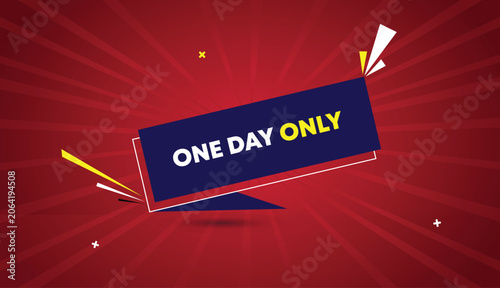 One Day Only web banner vector art template design badge icon label deep blue shapes white yellow bold text dark red light sunshine abstract business background sale promotion limited offer discount