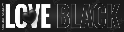 Horizontal banner with Love Black text and 3D black heart. Vector illustration.