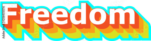 Freedom typography with layered colors and outlined letters