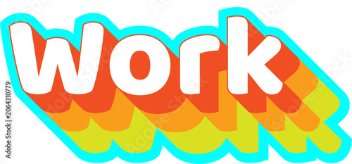 Retro work typography with layered colors and wavy outline