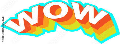 Retro wow typography with layered colors and a turquoise outline