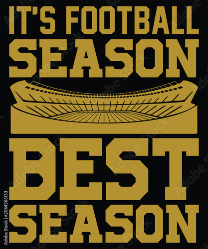It's Football Season Best Season Typography Design