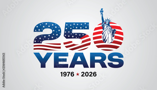 250 Years 1976 to 2026 America Anniversary Typography with Statue of Liberty Vector Design