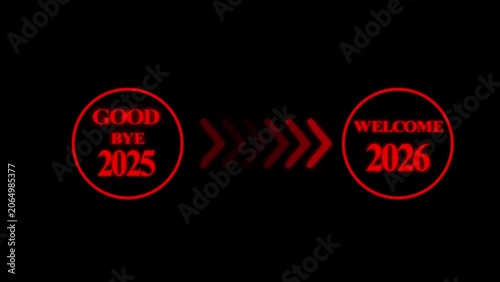 Glowing neon Red color  goodbye 2025 and welcoming the  2026 New Year Direction to Swipe arrow animation 4k video.