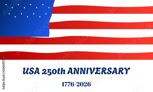 USA 250 Anniversary Celebration Poster Design Featuring American Flag Freedom Heritage and Independence Day Theme