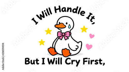 Anxious Cute Duck Character Illustration with Emotional Text Quote Expressing Overwhelmed Feelings and Resilience