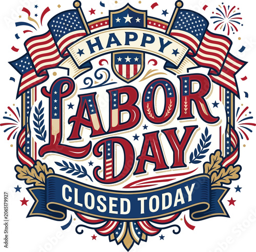Happy Labor Day Closed Today Patriotic Sign in image