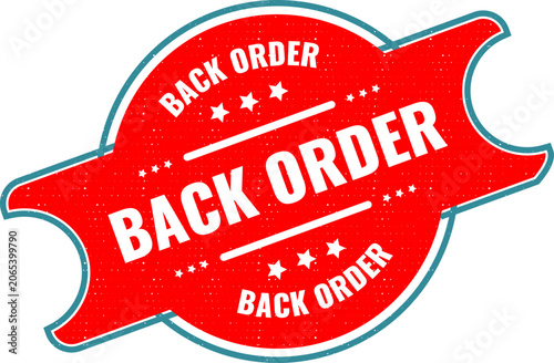Bild auf Leinwand A bold red sticker announcing back order in clear white text for retail and ecom