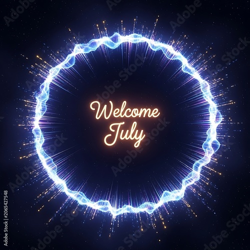 Celebratory July welcome message with sparkling light effects.