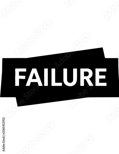 Fotografie Black Failure text on sticker.