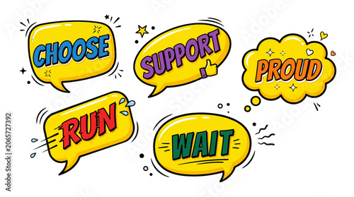 Yellow comic style bubbles with choose and proud text.