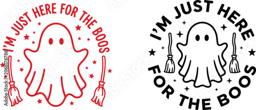 Halloween day ghost illustration 'i'm just here for the boos' design for festive apparel decor