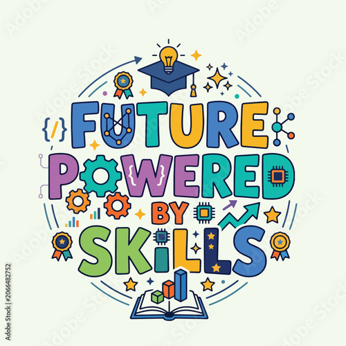 Future Powered By Skills Motivational Typography Design, Professional Development and Education Concept Graphic Typography Design, Future Skills and Career Growth Inspirational Quote, Future Skills, 
