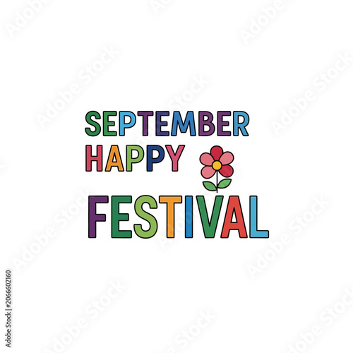 Colorful September Happy Festival Typography Design with a Cute Pink Flower