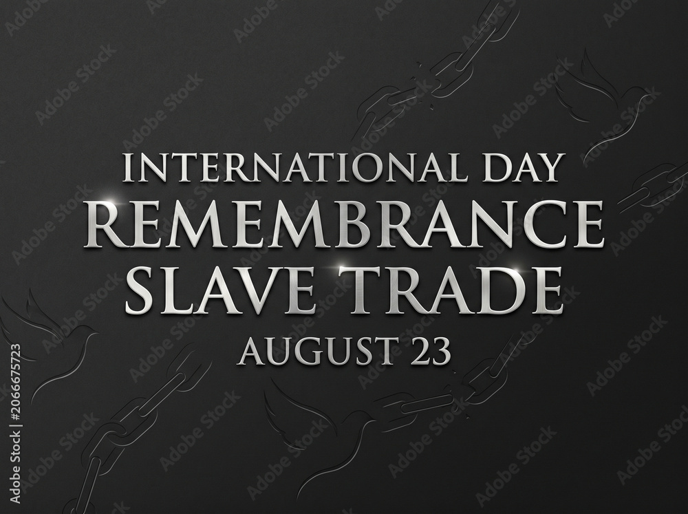 Obraz premium Text displaying a memorial day regarding the slave trade on a dark textured background for an official remembrance poster.