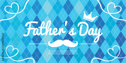 Photos Father's Day Celebration Banner: A festive blue banner with a diamond pattern, adorned with hearts, a crown, and a mustache, announcing Father's Day with heartfelt wishes