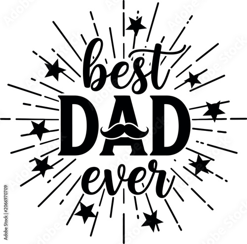 Best dad ever typography design with stars