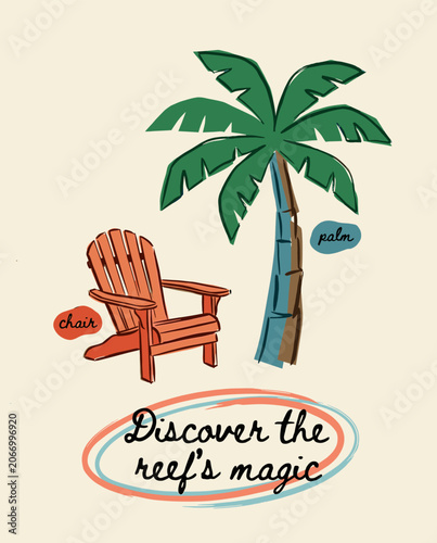 Hand-drawn vintage style illustration of a classic wooden Adirondack chair and a tropical palm tree on a cream background featuring the text Discover the reef's magic in cursive font.