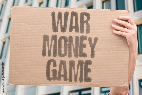 Obraz na płótnie "War money game" Armed conflict treated as financial venture