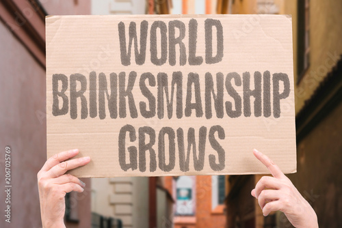 Obraz na płótnie "World brinksmanship grows" International brinkmanship escalates dangerously