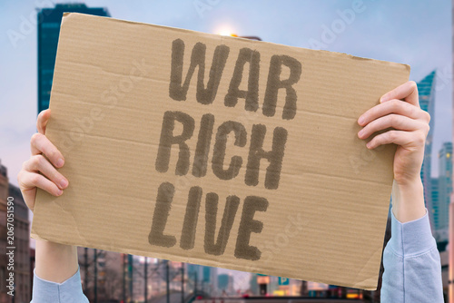 Obraz na plátně "War rich live" Conflict benefits the wealthy elite