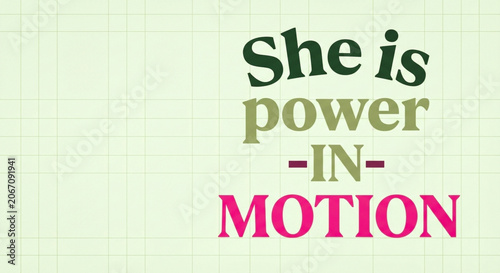 Empowerment quote, motivational text, typography design, inspirational phrase