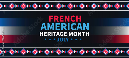 French American Heritage Month July graphic illustration with patriotic colors and geometric patterns
