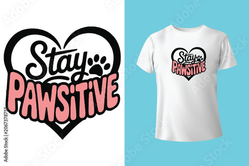 Fotografía Stay Positive Motivational Typography T Shirt Design for Apparel Merchandise and