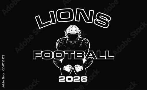 Lions Football 2026 is a very unique design for your football team that includes text and graphic of a football player. Great for shirts and promotions