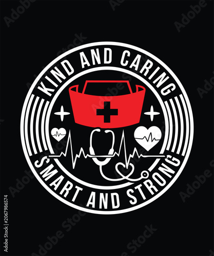 KIND AND CARING SMART AND STRONG TSHIRT DESIGN