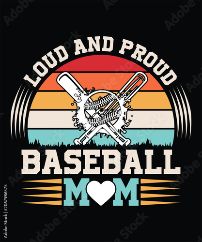 LOUD AND PROUD BASEBALL MOM TSHIRT DESIGN