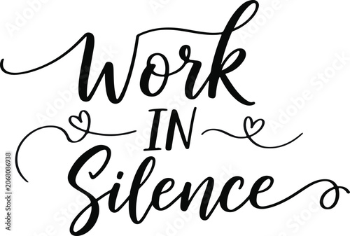 Work in silence inspirational quote