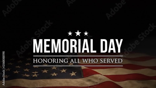 Animated Memorial Day Message Honoring Veterans Over Waving American Flag Background Overlay on Black Background
