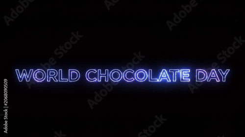 World Chocolate Day Glowing Neon Text Animation on Dark Background Overlay on Black Background