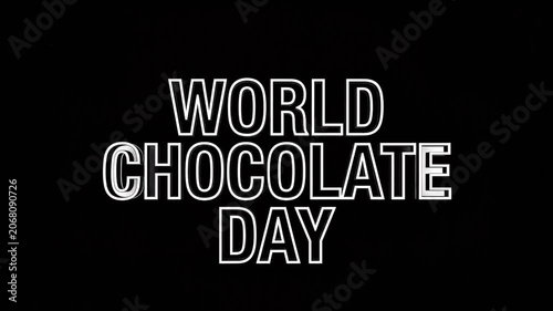 Dynamic World Chocolate Day Text Animation Appearing on a Clean Black Background