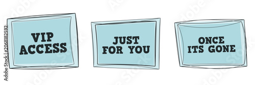 Foto VIP Access Just For You Once Its Gone Hand Drawn Signage Set for Exclusive Marke