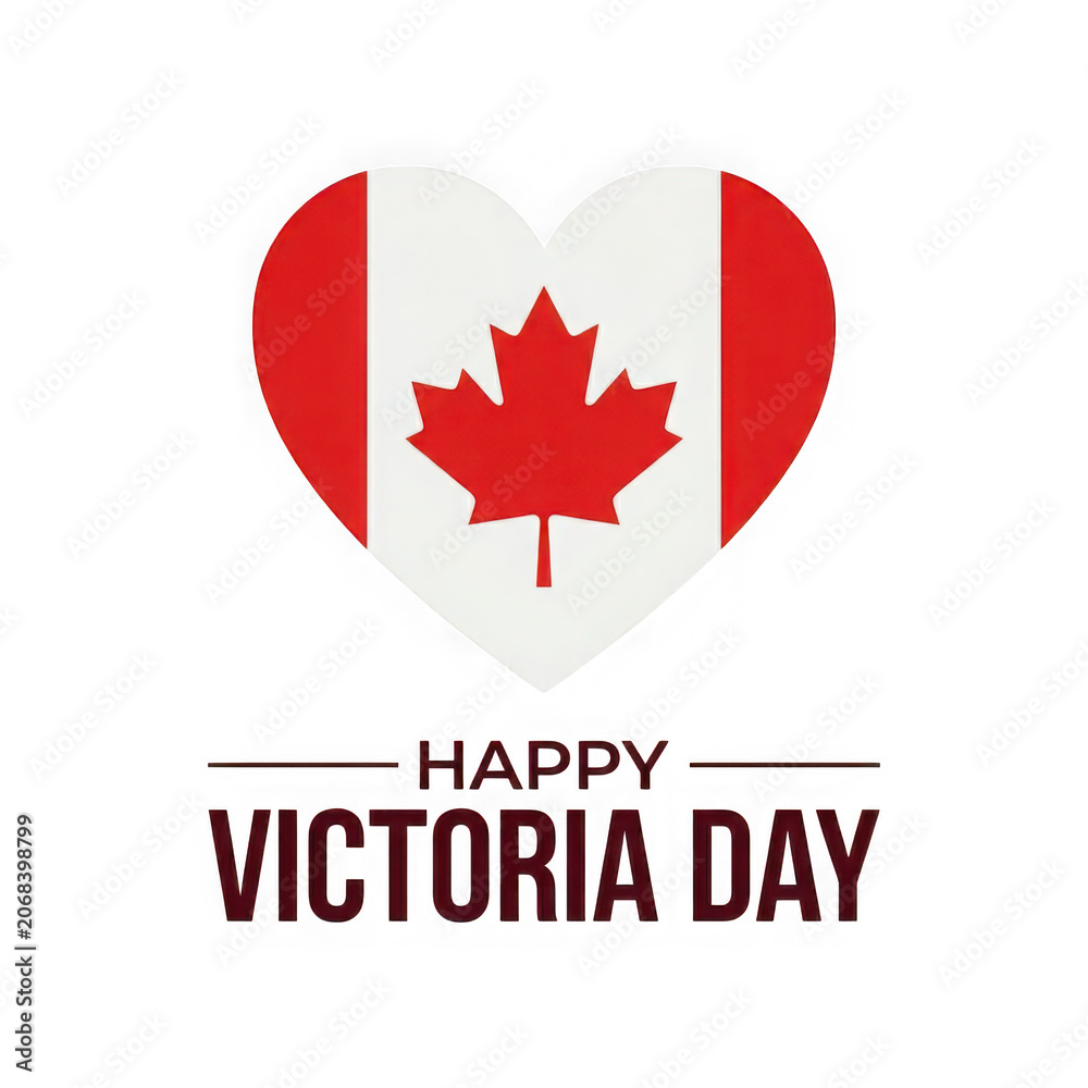 Fototapeta premium Happy Victoria Day Heart with Canadian Flag.