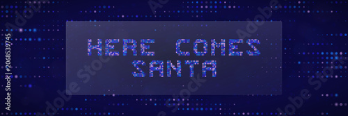 Fotografía Digital Christmas Greeting Card with Pixelated Text Here Comes Santa on Dark Blu