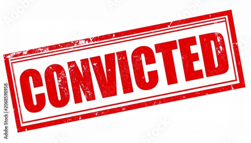 Convicted Judgment Legal Decision Guilty Official Stamp